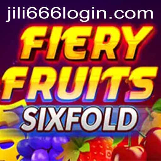 Exploring the Exciting World of FieryFruitsSixFold and jili666 login
