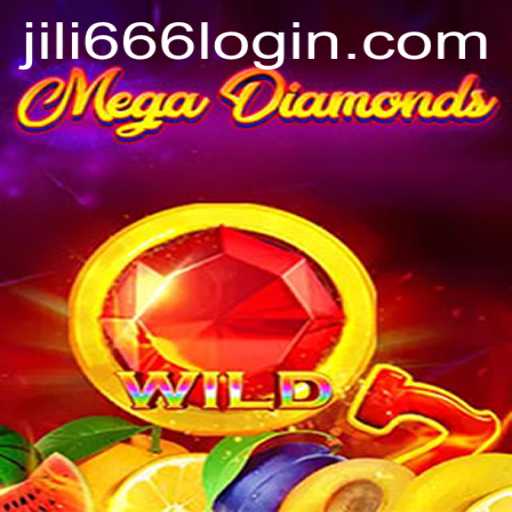 Exploring the Thrills of MegaDiamond and Navigating Jili666 Login